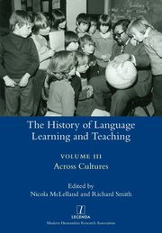 The History of Language Learning and Teaching III, 