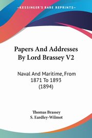 Papers And Addresses By Lord Brassey V2, Brassey Thomas