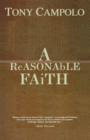 A ReASONAbLE FAiTH, Campolo Tony