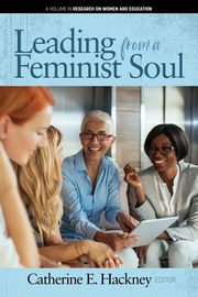 Leading from a Feminist Soul, 