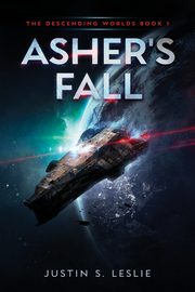 Asher's Fall, Leslie Justin S.