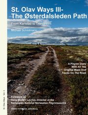 St. Olav Ways III- The ?sterdalsleden Path, Schildmann Michael