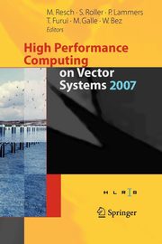 High Performance Computing on Vector Systems 2007, 