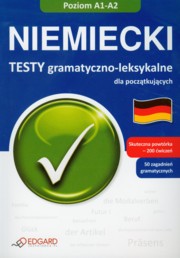 ksiazka tytu: Niemiecki Testy gramatyczno leksykalne A1-A2 autor: Chabros Eliza