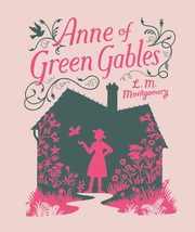 Anne of Green Gables, Montgomery Lucy Maud