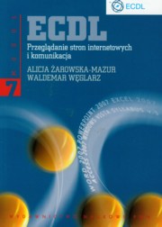 ECDL Modu 7 Przegldanie stron internetowych i komunikacja, arowska-Mazur Alicja, Wglarz Waldemar
