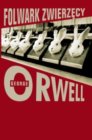Folwark zwierzcy, Orwell George