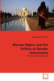 ksiazka tytu: Women Rights and the Politics of Gender Governance autor: Parnini Syeda Naushin