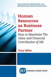 Human Resources As Business Partner, Miller Tony
