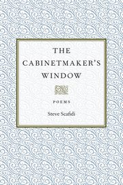 The Cabinetmaker's Window, Scafidi Steve