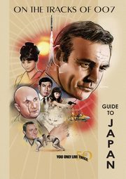 You Only Live Twice 50th Anniversary Guide to Japan, Mulder Martijn