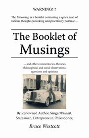 The Booklet of Musings, Westcott Bruce