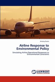 Airline Response to Environmental Policy, Evans Antony