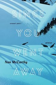 Since You Went Away, McCarthy Nan