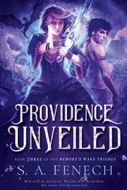 Providence Unveiled, Fenech Selina A.