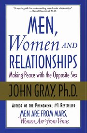 Men, Women and Relationships, Gray John