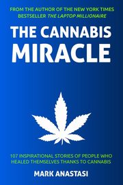 The Cannabis Miracle, Anastasi Mark
