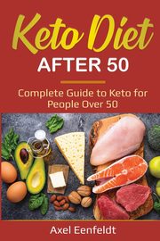 Keto Diet After 50, Eenfeldt Axel