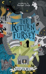 The Return of Fursey (Valancourt 20th Century Classics), Wall Mervyn