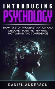 Introducing Psychology, Anderson Daniel