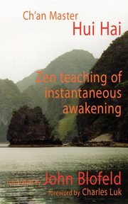 ksiazka tytu: Zen Teaching of Instantaneous Awakening autor: Hai Hui