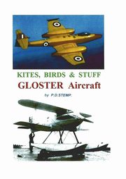 Kites, Birds & Stuff - GLOSTER Aircraft, Stemp P.D.