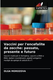 Vaccini per l'encefalite da zecche, MOROZOVA OLGA