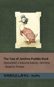 The Tale of Jemima Puddle Duck / Opowie o kaczce kauy Jemima, Potter Beatrix