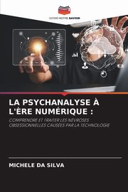 LA PSYCHANALYSE ? L'?RE NUMRIQUE, da Silva Michele