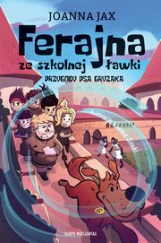 Ferajna ze szkolnej awki Przygody psa Gryzaka, Jax Joanna