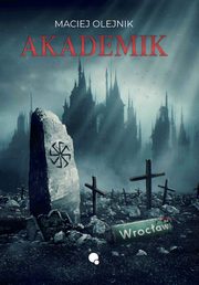 Akademik, Olejnik Maciej