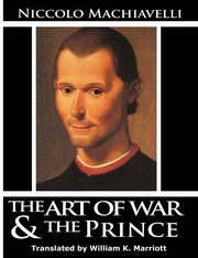 The Art of War & The Prince, Machiavelli Niccolo