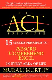 The ACE Principle, Murthy Murali