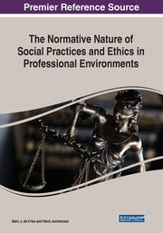The Normative Nature of Social Practices and Ethics in Professional Environments, 