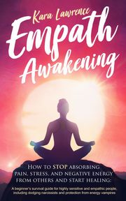 EMPATH AWAKENING, Lawrence Kara