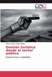 Gestin turstica desde el sector pblico, Toledo Villacis Marco Antonio