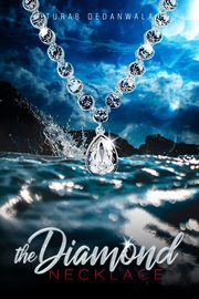 The Diamond Necklace, Dedanwala Turab