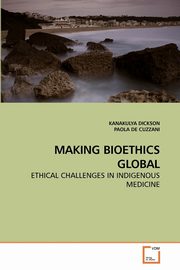 MAKING BIOETHICS GLOBAL, DICKSON KANAKULYA