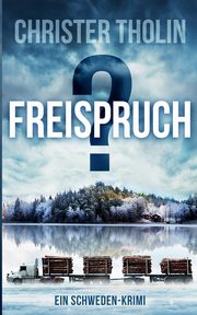 FREISPRUCH?, Tholin Christer