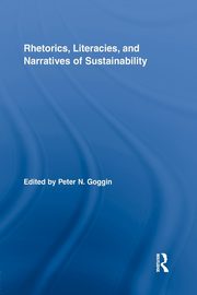 Rhetorics, Literacies, and Narratives of Sustainability, 