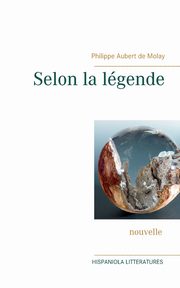 Selon la lgende, Aubert de Molay Philippe