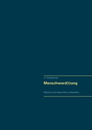 Menschwerd(t)ung, Wojciechowski J. E.