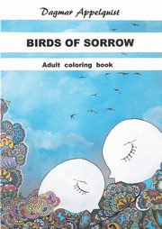 ksiazka tytu: Birds of sorrow autor: Dagmar Appelquist