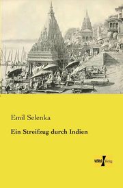 Ein Streifzug durch Indien, Selenka Emil