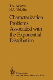 Characterization Problems Associated with the Exponential Distribution, Azlarov T. A.