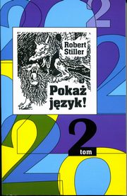 Poka jzyk! 2 czyli rozrbki i opowieci o polszczynie oraz 222 innych jzykach, Stiller Robert