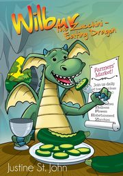 Wilbur the Zucchini-Eating Dragon, St John Justine