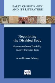 Negotiating the Disabled Body, Solev?g Anna Rebecca