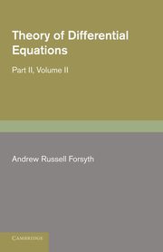 Theory of Differential Equations, Forsyth Andrew Russell