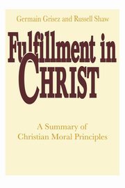 Fulfillment in Christ, Grisez Germain